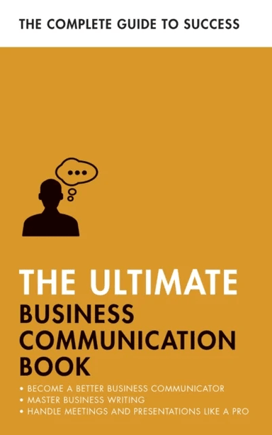 The Ultimate Business Communication Book av David Cotton, Martin Manser, Matt Avery, Di McLanachan