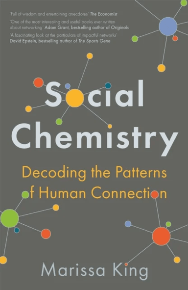 Social Chemistry av Marissa King