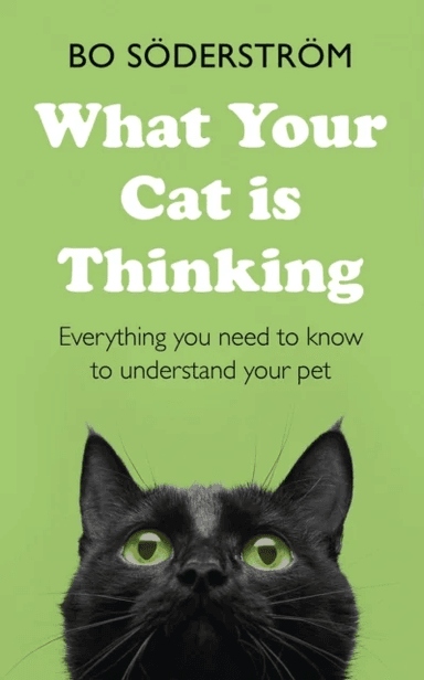 What Your Cat Is Thinking av Bo Söderström