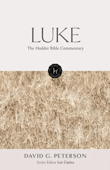The Hodder Bible Commentary: Luke av David Peterson