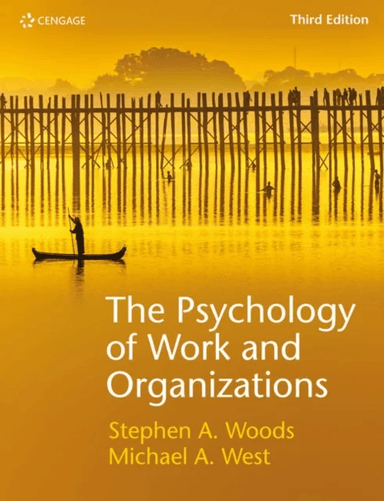The Psychology of Work and Organizations av Michael (Lancaster University Management School) West, Steve (University of Liverpool Management School) W