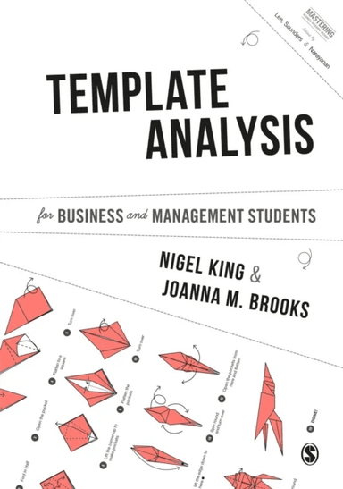 Template Analysis for Business and Management Students av Nigel King, Joanna Brooks