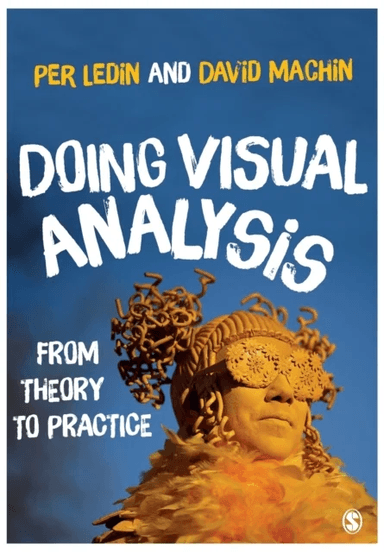 Doing Visual Analysis av David Machin, Per Ledin