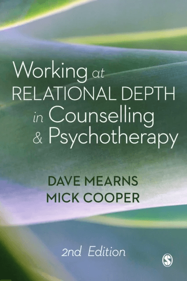 Working at Relational Depth in Counselling and Psychotherapy av Dave Mearns, Mick Cooper