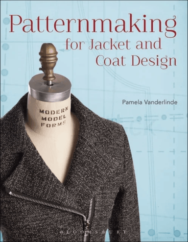 Patternmaking for Jacket and Coat Design av Pamela Vanderlinde