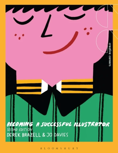 Becoming a Successful Illustrator av Derek Brazell, Jo (Plymouth University U Davies
