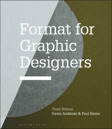 Format for Graphic Designers av Gavin (University of Brighton UK) Ambrose, Paul (Freelance Author Chile) Harris