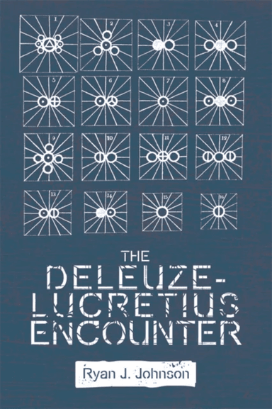 The Deleuze-Lucretius Encounter av Ryan J. Johnson