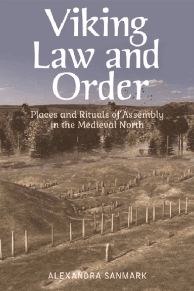 Viking Law and Order av Alexandra Sanmark