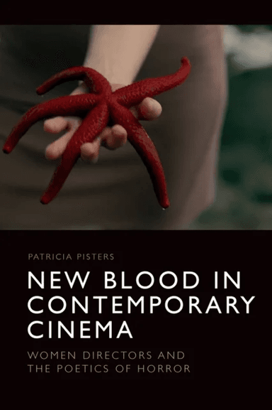 New Blood in Contemporary Cinema av Patricia Pisters