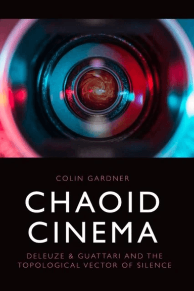 Chaoid Cinema av Colin Gardner
