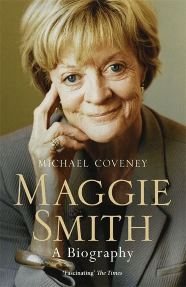 Maggie Smith av Michael Coveney
