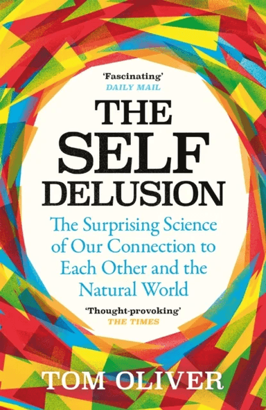 The Self Delusion av Tom Oliver