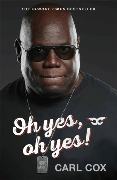 Oh yes, oh yes! av Carl Cox