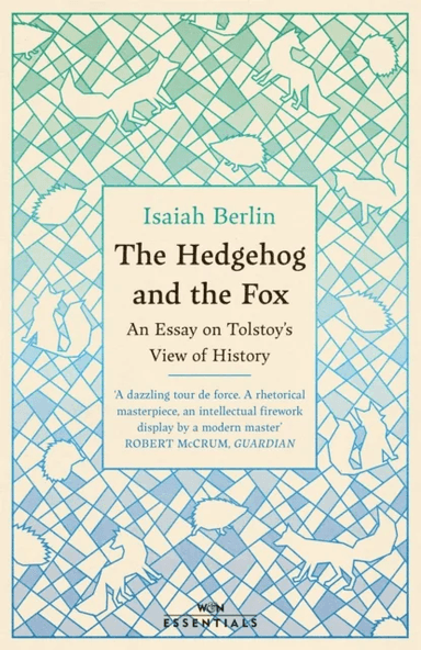 The Hedgehog And The Fox av Isaiah Berlin