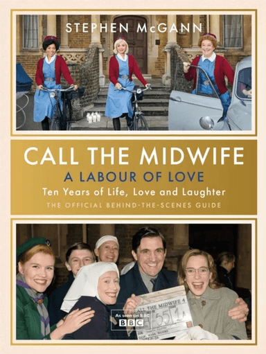 Call the Midwife - A Labour of Love av Stephen McGann