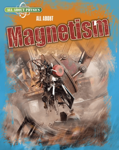 All About Magnetism av Leon Gray