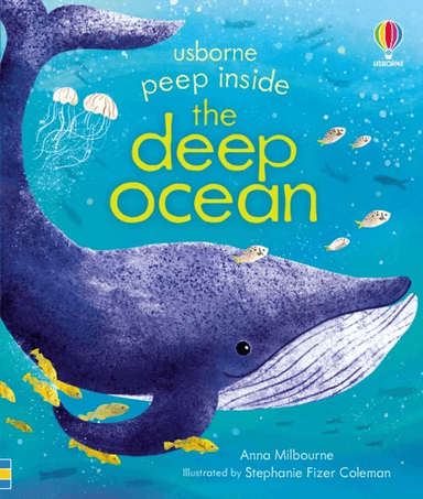 Peep Inside the Deep Ocean av Anna Milbourne