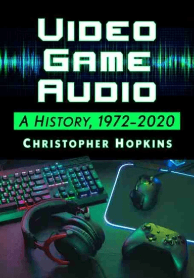 Video Game Audio av Christopher Hopkins