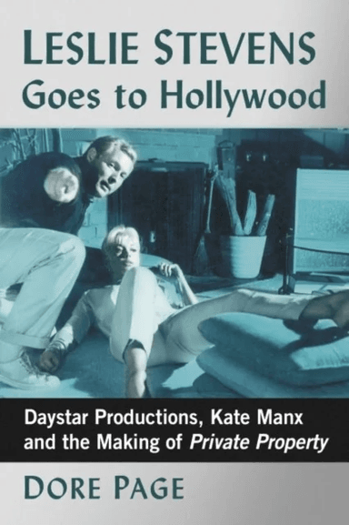 Leslie Stevens Goes to Hollywood av Dore Page