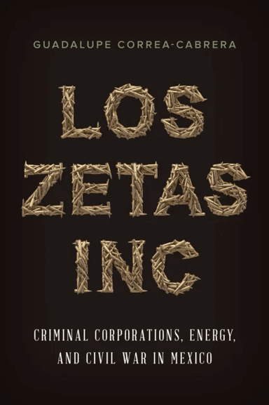 Los Zetas Inc. av Guadalupe Correa-Cabrera