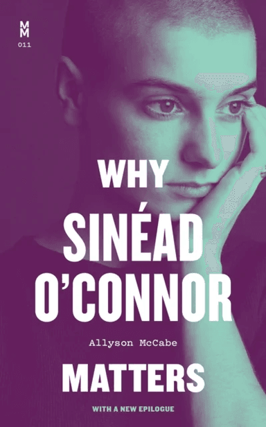 Why Sinead O'Connor Matters av Allyson McCabe