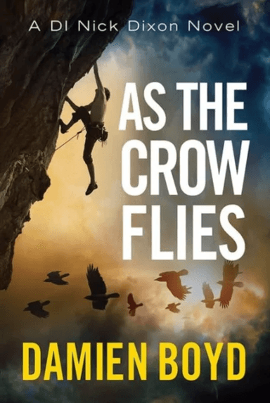 As the Crow Flies av Damien Boyd