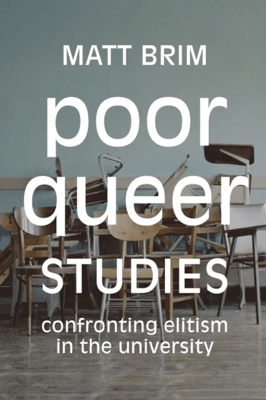 Poor Queer Studies av Matt Brim