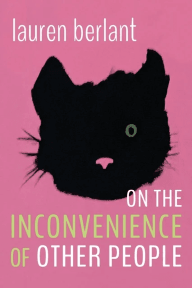 On the Inconvenience of Other People av Lauren Berlant