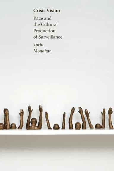 Crisis Vision av Torin Monahan