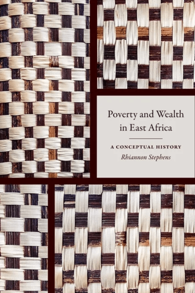 Poverty and Wealth in East Africa av Rhiannon Stephens