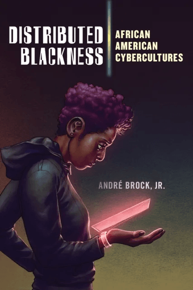 Distributed Blackness av Jr. Andre Brock