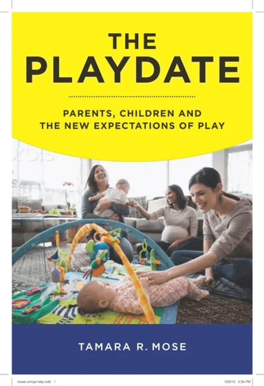 The Playdate av Tamara R. Mose