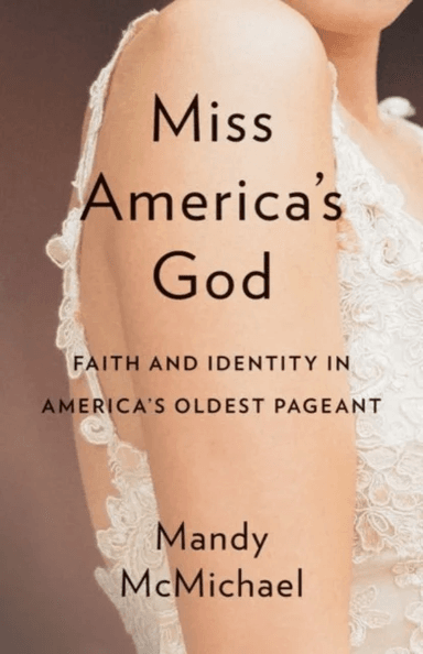 Miss America's God av Mandy McMichael