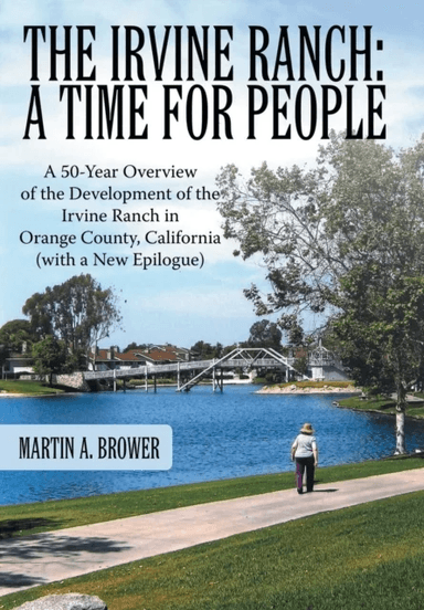 The Irvine Ranch av Martin A. Brower
