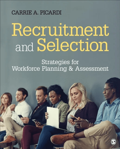 Recruitment and Selection av Carrie A. Picardi