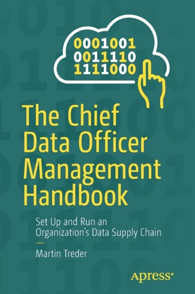 The Chief Data Officer Management Handbook av Martin Treder