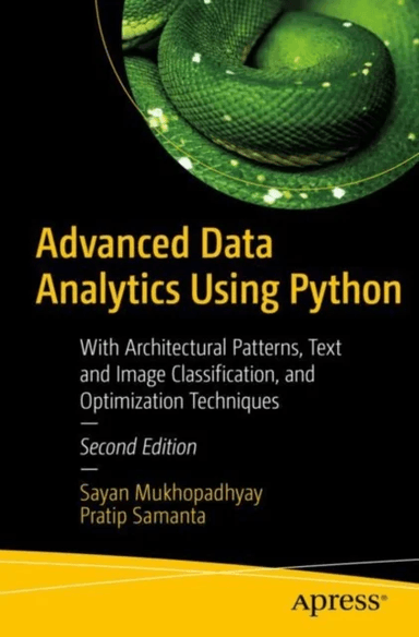 Advanced Data Analytics Using Python av Sayan Mukhopadhyay, Pratip Samanta