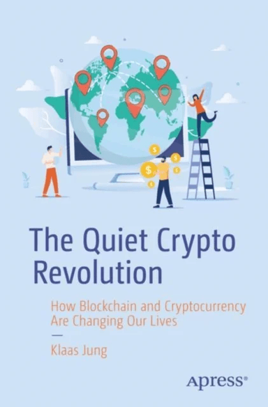 The Quiet Crypto Revolution av Klaas Jung