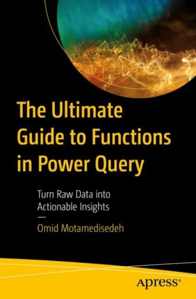 The Ultimate Guide to Functions in Power Query av Omid Motamedisedeh
