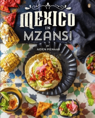 Mexico in Mzansi av Aiden Pienaar
