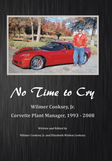 No Time To Cry av Wilmer Cooksey Jr.