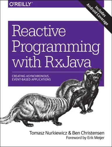 Reactive Programming with RxJava av Tomasz Nurkiewicz, Ben Christiansen, Erik Meijer
