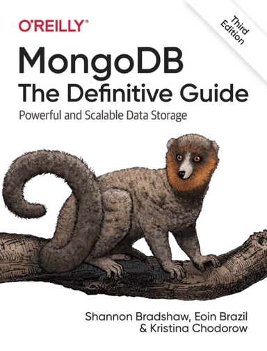 MongoDB: The Definitive Guide 3e av Shannon Bradshaw, Eoin Brazil, Kristina Chodorow