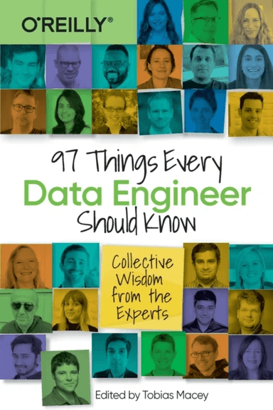 97 Things Every Data Engineer Should Know av Tobias Macey