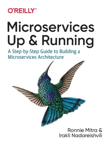 Microservices: Up and Running av Ronnie Mitra