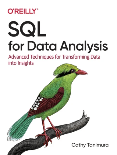 SQL for Data Analysis av Cathy Tanimura
