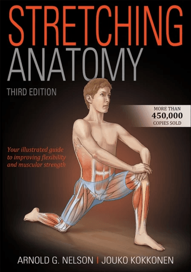 Stretching Anatomy av Arnold G. Nelson, Jouko Kokkonen