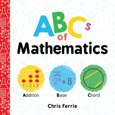 ABCs of Mathematics av Chris Ferrie