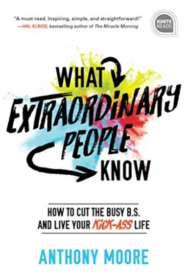 What Extraordinary People Know av Anthony Moore